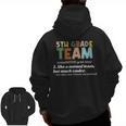 5TH Grade Team Teacher Like A Normal Team Fifth Grade Men Zip Up Hoodie Back Print, trending gift