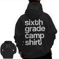 6th Sixth Grade Camp Counselor Camper Teacher Chaperone Men Zip Up Hoodie Back Print, trending gift 6th Sixth Grade Camp Counselor Camper Teacher Chaperone Men Zip Up Hoodie Back Print, trending gift