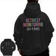 Actively Monitoring Like A Boss Shirt State Testing Teacher Men Zip Up Hoodie Back Print, trending gift Actively Monitoring Like A Boss Shirt State Testing Teacher Men Zip Up Hoodie Back Print, trending gift