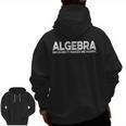Algebra Quote For Math Lover Teacher Love Algebra Men Women Kids Men Zip Up Hoodie Back Print, trending gift Algebra Quote For Math Lover Teacher Love Algebra Men Women Kids Men Zip Up Hoodie Back Print, trending gift