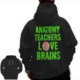 Anatomy Teachers Love Brains Halloween Teacher Costume Shirt Men Zip Up Hoodie Back Print, trending gift
