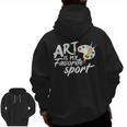 Art Is My Favorite Sport Artist Art Lover Teacher Men Zip Up Hoodie Back Print, trending gift Art Is My Favorite Sport Artist Art Lover Teacher Men Zip Up Hoodie Back Print, trending gift