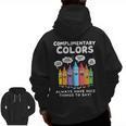 Art Teacher COMPLIMENTARY Colors Always Have Things To Say Men Zip Up Hoodie Back Print, trending gift Art Teacher COMPLIMENTARY Colors Always Have Things To Say Men Zip Up Hoodie Back Print, trending gift