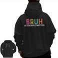 Attendance Matters Bruh Teacher School Attendance Clerk Men Zip Up Hoodie Back Print, trending gift Attendance Matters Bruh Teacher School Attendance Clerk Men Zip Up Hoodie Back Print, trending gift