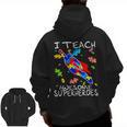 Autism Awareness Teacher I Teach Awesome Superheroes Men Zip Up Hoodie Back Print, trending gift Autism Awareness Teacher I Teach Awesome Superheroes Men Zip Up Hoodie Back Print, trending gift