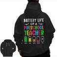 Battery Life Of a Preschool School Teacher School Week Men Zip Up Hoodie Back Print, trending gift