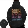 Bruh Did You Even Read The Directions Bruh Teacher For Men Women Men Zip Up Hoodie Back Print, trending gift