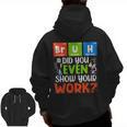 Bruh Did You Even Show Your Work For Science Teachers For Men Women Men Zip Up Hoodie Back Print, Science Teacher Gifts, trending gift Bruh Did You Even Show Your Work For Science Teachers For Men Women Men Zip Up Hoodie Back Print, Science Teacher Gifts, trending gift