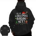 Is It Christmas Break Yet Xmas Holiday Teacher Women Men Zip Up Hoodie Back Print, trending gift