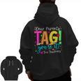 Dear Parents Tag You'Re It Love Teachers Last Day Of School Men Zip Up Hoodie Back Print, trending gift