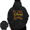 Disney Back To School I'm A Disney Teacher Crafty Logo Men Zip Up Hoodie Back Print, trending gift