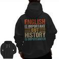 English Is Important But History Is Importanter Teachers Men Women Girls Kids Men Zip Up Hoodie Back Print, History Teacher Gifts, English Teacher Gifts, trending gift English Is Important But History Is Importanter Teachers Men Women Girls Kids Men Zip Up Hoodie Back Print, History Teacher Gifts, English Teacher Gifts, trending gift