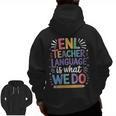 English Teaching ENL Teacher Language Is What We Do Men Zip Up Hoodie Back Print, English Teacher Gifts, trending gift