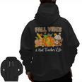 Fall Vibes And That Teacher Life Autumn Thanksgiving Men Zip Up Hoodie Back Print, trending gift Fall Vibes And That Teacher Life Autumn Thanksgiving Men Zip Up Hoodie Back Print, trending gift