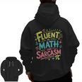 Fluent In Math And Sarcasm Math Teacher Appreciation Men Zip Up Hoodie Back Print, trending gift Fluent In Math And Sarcasm Math Teacher Appreciation Men Zip Up Hoodie Back Print, trending gift