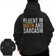 Fluent In Math And Sarcasm Teacher Men Zip Up Hoodie Back Print, trending gift Fluent In Math And Sarcasm Teacher Men Zip Up Hoodie Back Print, trending gift