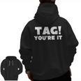 Fun Summer Tag You'Re It Teacher Vacation T-Shirt For Men Women Girls Kids Men Zip Up Hoodie Back Print, trending gift