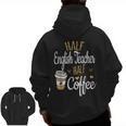 Half Coffee Half English Teacher English Teacher Men Women Men Zip Up Hoodie Back Print, English Teacher Gifts, trending gift