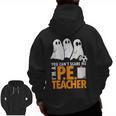 Halloween PE Teacher Shirt Can't Scare Me Men Zip Up Hoodie Back Print, Pe Teacher Gifts, trending gift