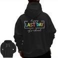 Happy Last Day Of School Shirt Men Women Teacher Student Men Zip Up Hoodie Back Print, trending gift Happy Last Day Of School Shirt Men Women Teacher Student Men Zip Up Hoodie Back Print, trending gift