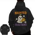 Haunted By Fractions Math Halloween Teacher Men Zip Up Hoodie Back Print, trending gift Haunted By Fractions Math Halloween Teacher Men Zip Up Hoodie Back Print, trending gift
