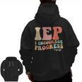 IEP I Encourage Progress Special Education Teacher Graphics Men Zip Up Hoodie Back Print, trending gift
