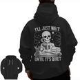 I'Ll Wait Until It's Quiet Tshirt Skeleton Teacher Halloween Men Zip Up Hoodie Back Print, trending gift