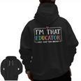 I'm That Educator They Told You About Teacher Educator Men Zip Up Hoodie Back Print, trending gift
