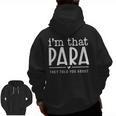 I'm That Para They Told You Abou Paraprofessional Teacher Men Zip Up Hoodie Back Print, trending gift