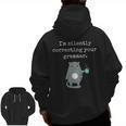 I'm Silently Correcting Your Grammar Sarcastic Teacher For Men Women Kids Men Zip Up Hoodie Back Print, trending gift