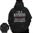 I'm A Teacher What's Your Superpower Men Zip Up Hoodie Back Print, trending gift