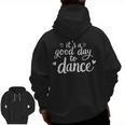 It's A Good Day To Dance Dancer Dancing Dance Teacher Men Zip Up Hoodie Back Print, trending gift