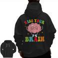 Kiss Your Brain Calm Mindset Teacher Kids Boys Girls Women Men Zip Up Hoodie Back Print, trending gift Kiss Your Brain Calm Mindset Teacher Kids Boys Girls Women Men Zip Up Hoodie Back Print, trending gift