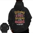 Listening With Eyes ASL Teacher Deaf People ASL Interpreter Men Zip Up Hoodie Back Print, trending gift Listening With Eyes ASL Teacher Deaf People ASL Interpreter Men Zip Up Hoodie Back Print, trending gift