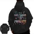 Im A Math Teacher Of Course I Have Problems Men Women Men Zip Up Hoodie Back Print, trending gift Im A Math Teacher Of Course I Have Problems Men Women Men Zip Up Hoodie Back Print, trending gift