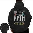Math Teacher Dinosaurs Didn't Learn Math Mathematics Men Zip Up Hoodie Back Print, trending gift Math Teacher Dinosaurs Didn't Learn Math Mathematics Men Zip Up Hoodie Back Print, trending gift