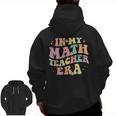 In My Math Teacher Era Retro Back To School Groovy Teacher Men Women Men Zip Up Hoodie Back Print, Groovy Teacher Gifts, trending gift