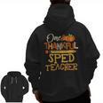One Thankful Sped Teacher Cute Thanksgiving Women Men Zip Up Hoodie Back Print, trending gift