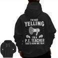 PE Teacher Art For Men Women Gym Teacher Physical Education Men Zip Up Hoodie Back Print, Pe Teacher Gifts, trending gift