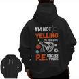 PE Teacher Voice PE Teacher School Fitness Class Men Zip Up Hoodie Back Print, Pe Teacher Gifts, trending gift PE Teacher Voice PE Teacher School Fitness Class Men Zip Up Hoodie Back Print, Pe Teacher Gifts, trending gift