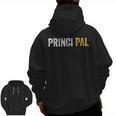 Principal School Teacher Friend Men Women Men Zip Up Hoodie Back Print, Friend Gifts, Couple Gifts, trending gift