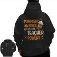 Pumpkin Spice Gives Me Teacher Powers Fall Thanksgiving Men Women Men Zip Up Hoodie Back Print, trending gift Pumpkin Spice Gives Me Teacher Powers Fall Thanksgiving Men Women Men Zip Up Hoodie Back Print, trending gift