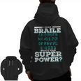 I Read Braille Tell Me Your Superpower Braille Teacher For Men Women Men Zip Up Hoodie Back Print, trending gift I Read Braille Tell Me Your Superpower Braille Teacher For Men Women Men Zip Up Hoodie Back Print, trending gift