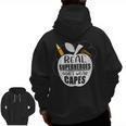 Real Superheroes Wear No Capes Teacher Design Teach Men Zip Up Hoodie Back Print, trending gift