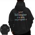 Ser Bilingue Es Un Superpoder Bilingual Spanish Teacher Men Zip Up Hoodie Back Print, trending gift Ser Bilingue Es Un Superpoder Bilingual Spanish Teacher Men Zip Up Hoodie Back Print, trending gift