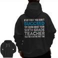 Sixth Grade Teacher 6th Grade Teacher T-Shirt Men Zip Up Hoodie Back Print, trending gift