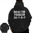 Solve The Problem 67 Meme Six Seven Elementary Math Teacher Men Zip Up Hoodie Back Print, trending gift Solve The Problem 67 Meme Six Seven Elementary Math Teacher Men Zip Up Hoodie Back Print, trending gift