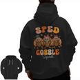 Sped Teacher Gobble Squad Thanksgiving Special Education Men Zip Up Hoodie Back Print, trending gift Sped Teacher Gobble Squad Thanksgiving Special Education Men Zip Up Hoodie Back Print, trending gift