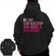 Be Like Subtraction And Make A Difference Math Teacher Men Zip Up Hoodie Back Print, trending gift