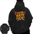 Super Math Teacher Educational Superhero Men Zip Up Hoodie Back Print, Super Teacher Gifts, trending gift Super Math Teacher Educational Superhero Men Zip Up Hoodie Back Print, Super Teacher Gifts, trending gift